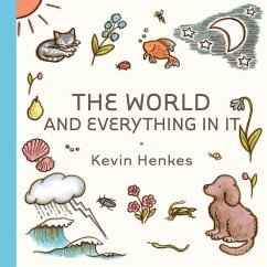 The World and Everything in It - Henkes, Kevin