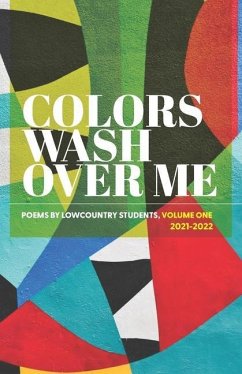 Colors Wash Over Me - In Schools, Poets