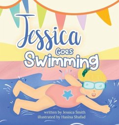 Jessica Goes Swimming - Smith, Jessica