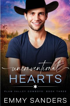 Unconventional Hearts (Plum Valley Cowboys Book 3) - Sanders, Emmy