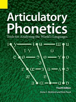 Articulatory Phonetics - Bickford, Anita C.; Floyd, Rick