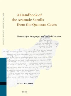 A Handbook of the Aramaic Scrolls from the Qumran Caves - Machiela, Daniel