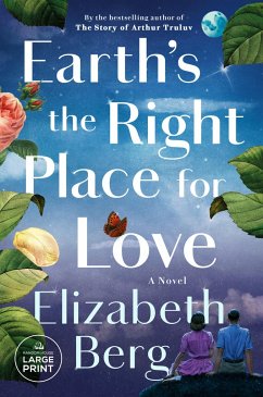 Earth's the Right Place for Love - Berg, Elizabeth