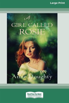 A Girl Called Rosie [16pt Large Print Edition] - Doughty, Anne