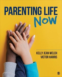 Parenting Life Now - Welch, Kelly J; Harris, Victor W
