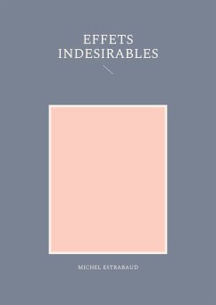 Effets indésirables (eBook, ePUB) - Estrabaud, Michel