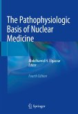 The Pathophysiologic Basis of Nuclear Medicine (eBook, PDF)