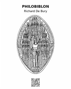 Philobiblon (eBook, ePUB) - De Bury, Richard