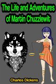 The Life and Adventures of Martin Chuzzlewit (eBook, ePUB)