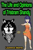 The Life and Opinions of Tristram Shandy, Gentleman (eBook, ePUB)