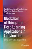 Blockchain of Things and Deep Learning Applications in Construction (eBook, PDF)