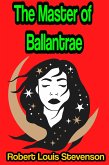 The Master of Ballantrae: A Winter's Tale (eBook, ePUB)