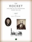 The Rocket: The Story of the Stephensons, Father and Son (eBook, ePUB)