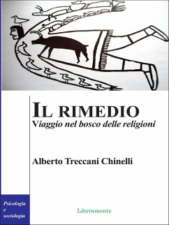 Il rimedio. Viaggio nel bosco delle religioni (eBook, ePUB) - Treccani Chinelli, Alberto