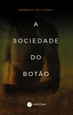 A Sociedade do Botão (eBook, ePUB)