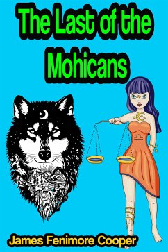 Cover The Last of the Mohicans: A Narrative of 1757 (eBook, ePUB)