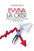 Evviva la crisi! (eBook, ePUB)