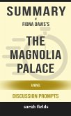 Summary of The Magnolia Palace: A Novel by Fiona Davis : Discussion Prompts (eBook, ePUB)