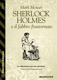 Sherlock Holmes e il fabbro frastornato (eBook, ePUB)