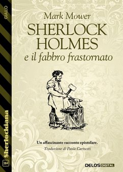 Sherlock Holmes e il fabbro frastornato (eBook, ePUB) - Mower, Mark