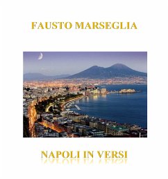 Napoli in versi (eBook, ePUB) - Marseglia, Fausto