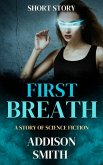 First Breath (Short Stories, #4) (eBook, ePUB)