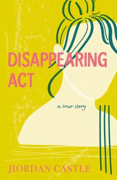 Disappearing Act (eBook, ePUB) - Castle, Jiordan