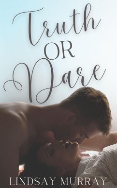 Truth or Dare (Standalone Sweets) (eBook, ePUB) - Murray, Lindsay