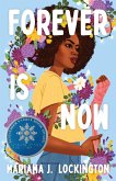Forever Is Now (eBook, ePUB) Forever Is Now (eBook, ePUB)