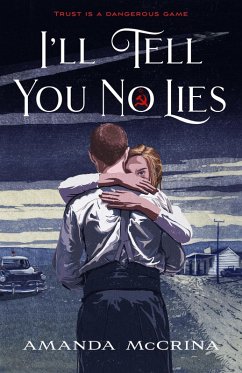 Cover I'll Tell You No Lies (eBook, ePUB)