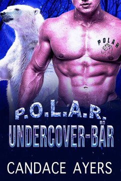 Undercover-Bär (POLAR, #4) (eBook, ePUB) - Ayers, Candace