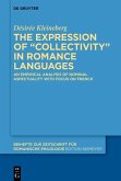 The expression of "collectivity" in Romance languages (eBook, ePUB)