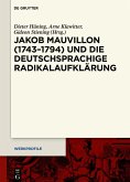 Jakob Mauvillon (1743-1794) und die deutschsprachige Radikalaufklärung (eBook, ePUB)