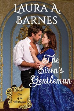The Siren's Gentleman (Fate of the Worthingtons, #4) (eBook, ePUB) - Barnes, Laura A.