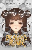 The Dragon's Flower: Severity Grey (eBook, ePUB)