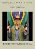 ROBERTO JEFFERSON, MENTE BRILHANTE (eBook, ePUB) ROBERTO JEFFERSON, MENTE BRILHANTE (eBook, ePUB)