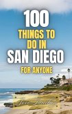 100 things to do in San Diego For Anyone (eBook, ePUB)