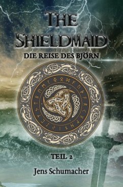 The Shieldmaid - Teil 2 - Die Reise des Björn - Schumacher, Jens
