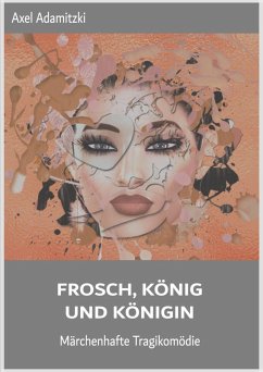 Cover Frosch, König und Königin (eBook, ePUB)
