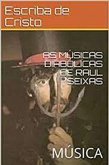 AS MÚSICAS DIABÓLICAS DE RAUL SEIXAS (eBook, ePUB)