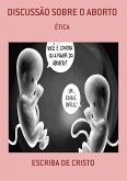 DISCUSSÃO SOBRE O ABORTO (eBook, ePUB)