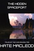 The Hidden Spaceport (Tales of the Chai Makhani Trio, #5) (eBook, ePUB)