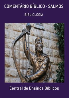 COMENTÁRIO BÍBLICO - SALMOS (eBook, ePUB) - de Ensinos Bíblicos, Central