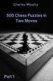 500 Chess Puzzles in Two Moves, Part 1 (How to Choose a Chess Move) (eBook, ePUB)