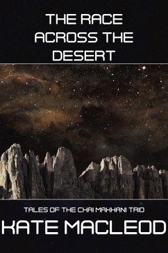 The Race Across the Desert (Tales of the Chai Makhani Trio, #10) (eBook, ePUB) - Macleod, Kate
