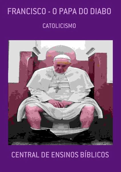 FRANCISCO - O PAPA DO DIABO (eBook, ePUB)