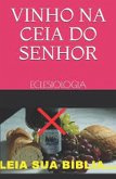 VINHO NA CEIA DO SENHOR (eBook, ePUB)