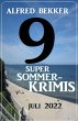 9 Super Sommerkrimis Juli 2022 (eBook,... - Bild 1