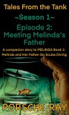 Meeting Melinda's Father (Tales From the Tank, #1.2) (eBook, ePUB)