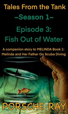 Fish Out of Water (Tales From the Tank, #1.3) (eBook, ePUB) - Ray, Porsche